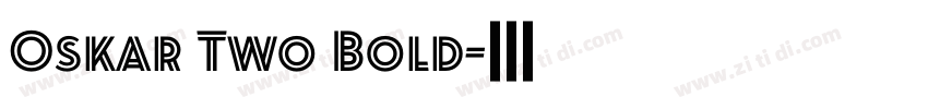 Oskar Two Bold字体转换 Oskar Two Bold字体转换